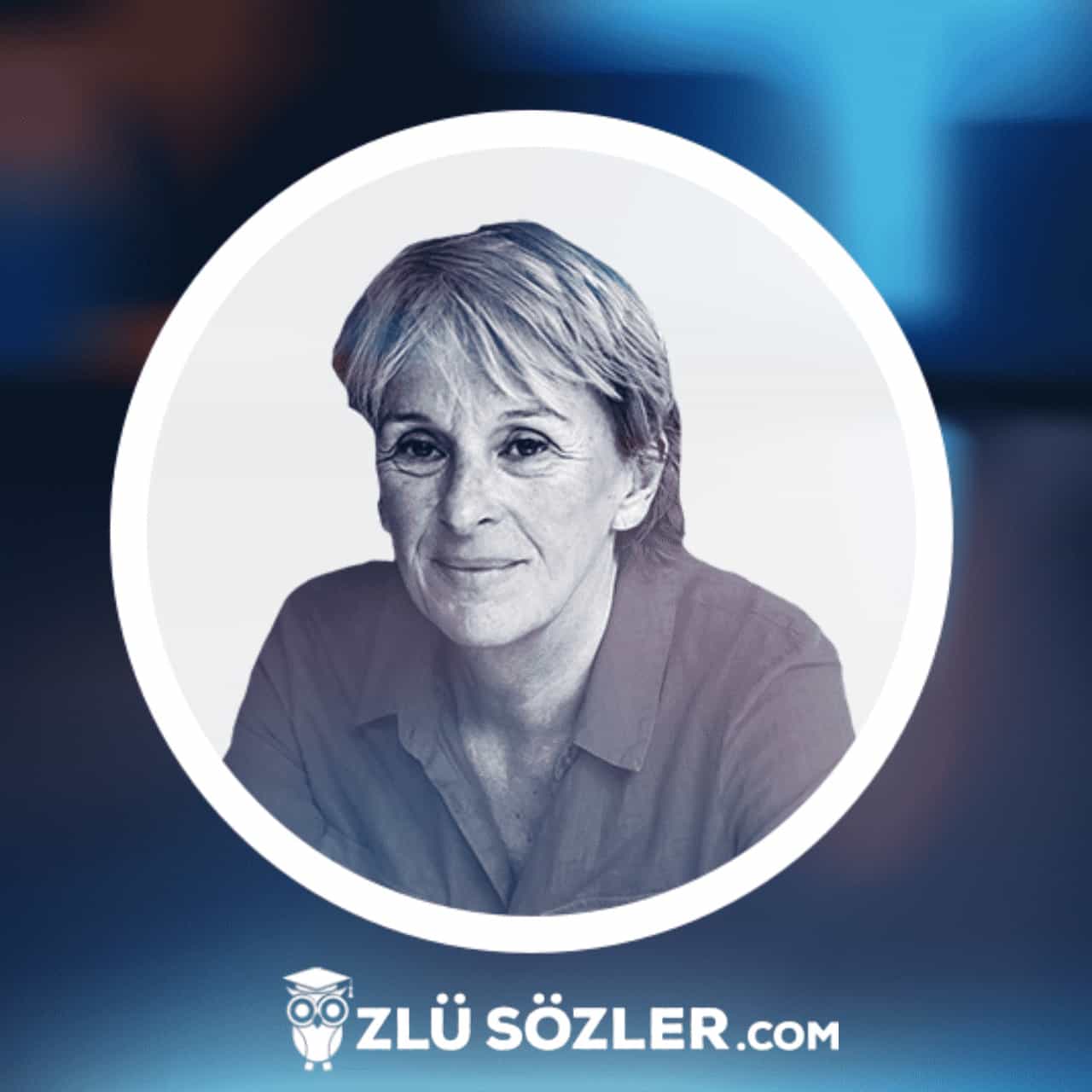 Brigitte Labbé Sözleri Uzun,Kısa ve Anlamlı Sözler Özlü